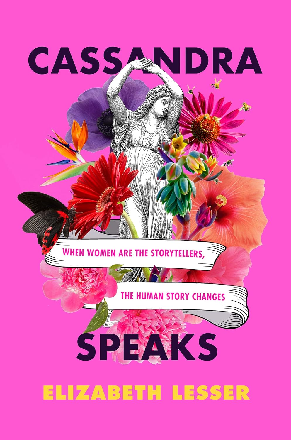 Cassandra Speaks: When Women Are the Storytellers, the Human Story Changes Hardcover Big Book