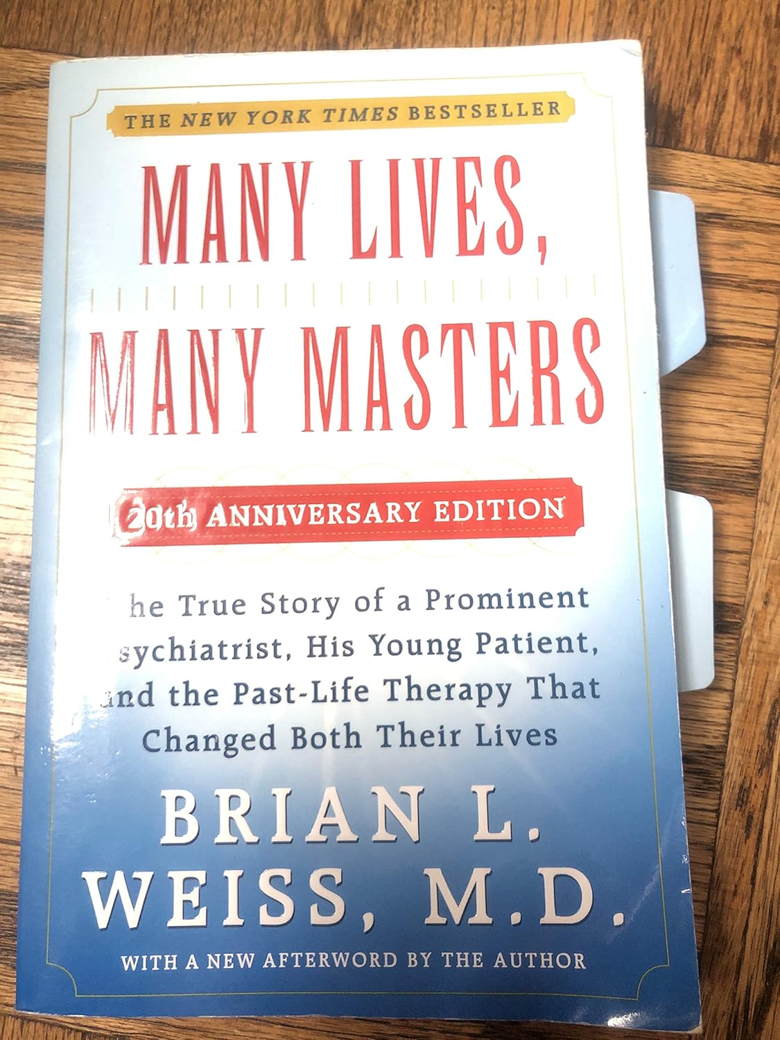 Many Lives, Many Masters: The True Story of a Prominent Psychiatrist, His Young Patient, and the Past-Life Therapy That Changed Both Their Lives Paperback