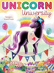 Twilight's Grand Finale: Volume 5 (Unicorn University) Paperback