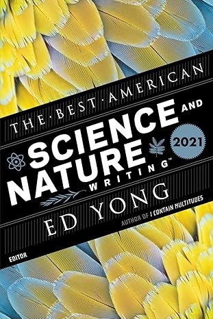 Best American Science and Nature Writing 2021 Paperback