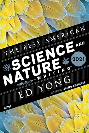 Best American Science and Nature Writing 2021 Paperback Adult Non-Fiction Happier Every Chapter   