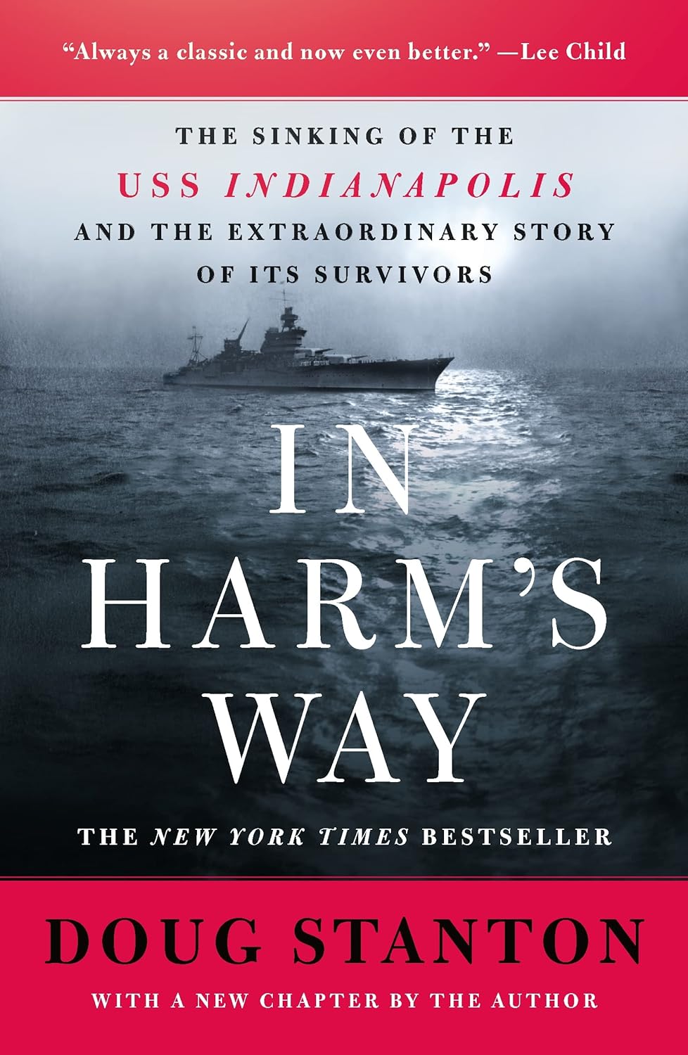 In Harm's Way: The Sinking of the USS Indianapolis and the Extraordinary Story of Its Survivors (Revised and Updated) Paperback