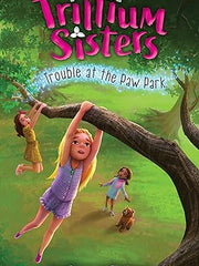 Trillium Sisters 4: Trouble at the Paw Park Paperback