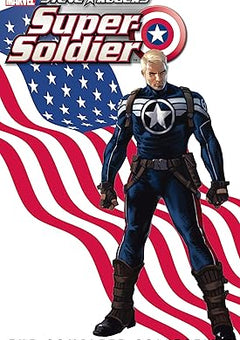 Steve Rogers: Super-Soldier - The Complete Collection Paperback