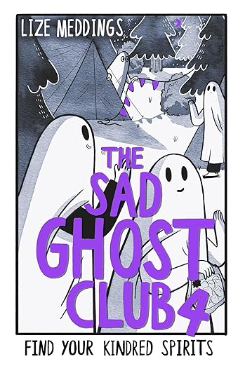 The Sad Ghost Club Vol 4: Find Your Kindred Spirits Paperback