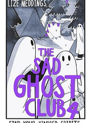 The Sad Ghost Club Vol 4: Find Your Kindred Spirits Paperback