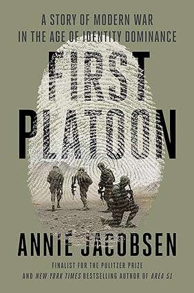 First Platoon: A Story of Modern War in the Age of Identity Dominance Hardcover