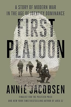 First Platoon: A Story of Modern War in the Age of Identity Dominance Hardcover –