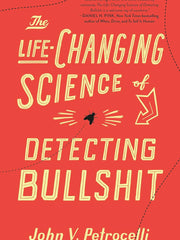 The Life-Changing Science of Detecting Bullshit Hardcover