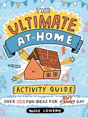The Ultimate At-Home Activity Guide Paperback