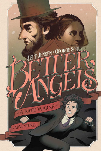 Better Angels: A Kate Warne Adventure Comics & Graphic Novels Happier Every Chapter   