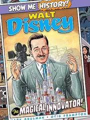 Walt Disney: The Magical Innovator! (Show Me History!) Hardcover