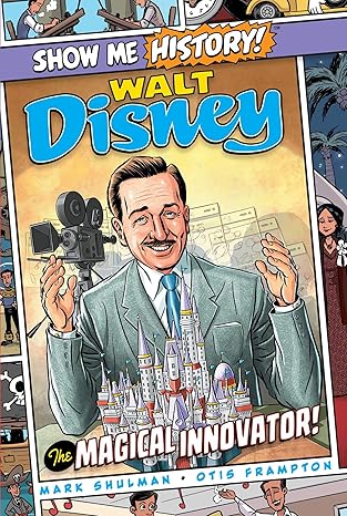 Walt Disney: The Magical Innovator! (Show Me History!) Hardcover Children's Books Happier Every Chapter   