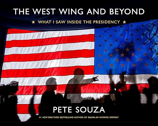 The West Wing and Beyond: What I Saw Inside the Presidency Hardcover Adult Non-Fiction Happier Every Chapter