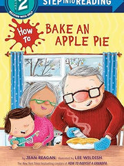 How to Bake an Apple Pie (Step into Reading) Paperback