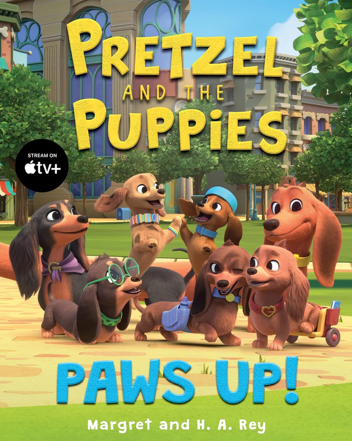 Pretzel and the Puppies: Paws Up! Hardcover – Picture Book  Happier Every Chapter   