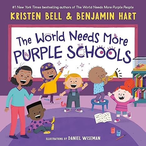 The World Needs More Purple Schools (My Purple World) Hardcover Children's Books Happier Every Chapter   