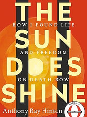 The Sun Does Shine: How I Found Life and Freedom on Death Row (Oprah's Book Club Selection) Hardcover