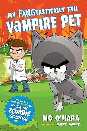 My FANGtastically Evil Vampire Pet (My FANGtastically Evil Vampire Pet, 1) Paperback