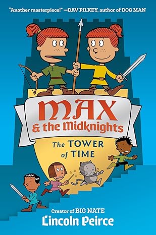 Max and the Midknights: The Tower of Time (Max & The Midknights) Hardcover Children's Books Happier Every Chapter   