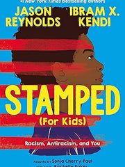 Stamped (For Kids): Racism, Antiracism, and You Hardcover