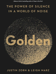 Golden: The Power of Silence in a World of Noise Hardcover