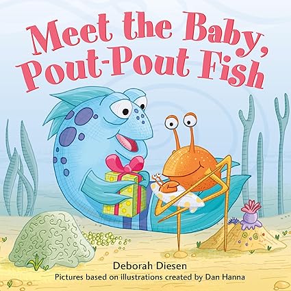 Meet the Baby, Pout-Pout Fish: 13 (A Pout-Pout Fish Mini Adventure) Board book