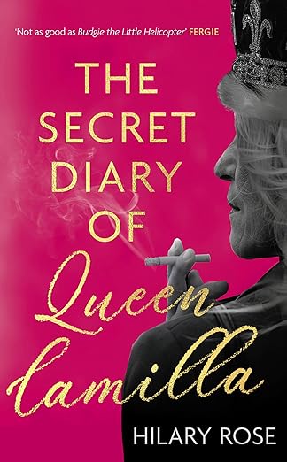 The Secret Diary of Queen Camilla Hardcover