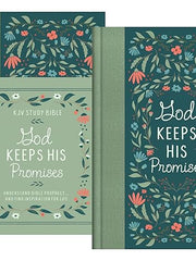 God Keeps His Promises KJV Study Bible [Sage Floral]: Understand Bible Prophecy. . .and Find Inspiration for Life Hardcover