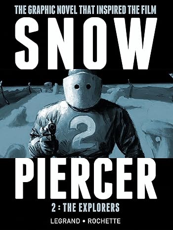 Snowpiercer Vol.2 - The Explorers Hardcover Comics & Graphic Novels Happier Every Chapter   