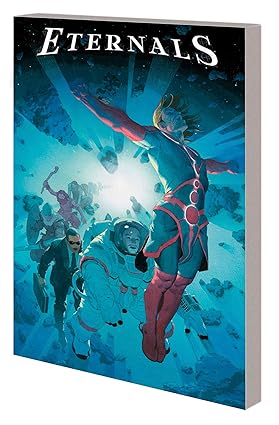 Eternals Vol. 1: Only Death Is Eternal Paperback