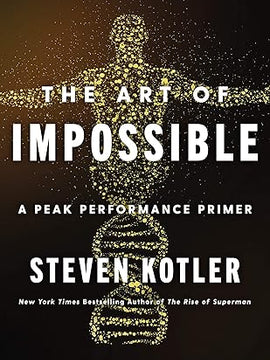 The Art of Impossible: A Peak Performance Primer Hardcover