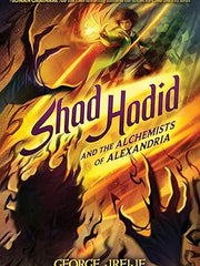 Shad Hadid and the Alchemists of Alexandria Hardcover