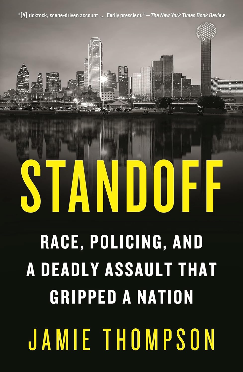 Standoff: Race, Policing, and a Deadly Assault That Gripped a Nation Paperback