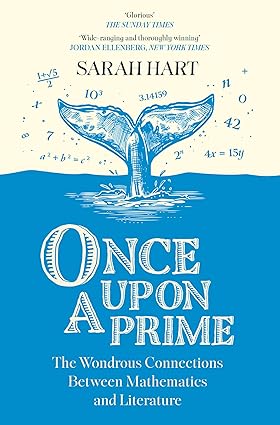 Once Upon a Prime: The Wondrous Connections Between Mathematics and Literature Hardcover