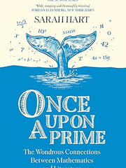 Once Upon a Prime: The Wondrous Connections Between Mathematics and Literature Hardcover