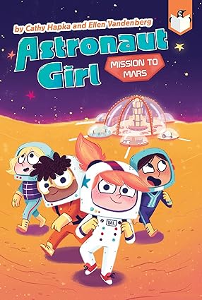 Mission to Mars #4 (Astronaut Girl, 4) Hardcover