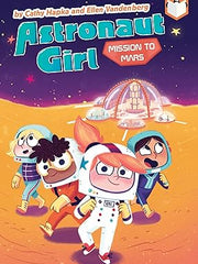 Mission to Mars #4 (Astronaut Girl, 4) Hardcover