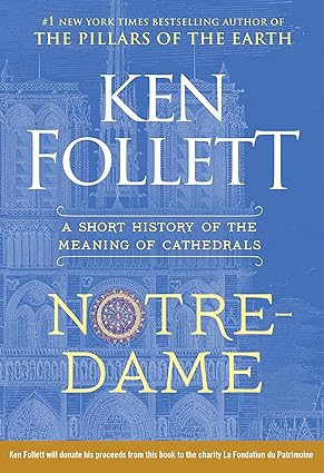 Notre-Dame: A Short History of the Meaning of Cathedrals Hardcover Adult Non-Fiction Happier Every Chapter   