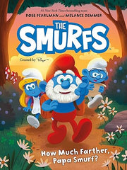 Smurfs: How Much Farther, Papa Smurf? Hardcover