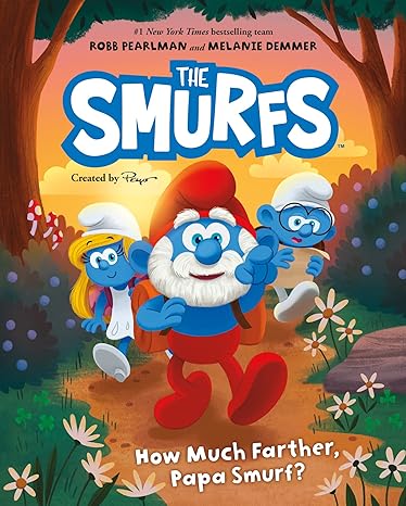 Smurfs: How Much Farther, Papa Smurf? Hardcover Children's Books Happier Every Chapter   