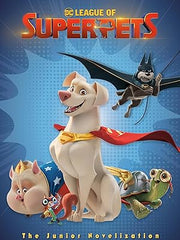 DC League of Super-Pets: The Junior Novelization (DC League of Super-Pets Movie): Includes 8-page full-color insert! Paperback