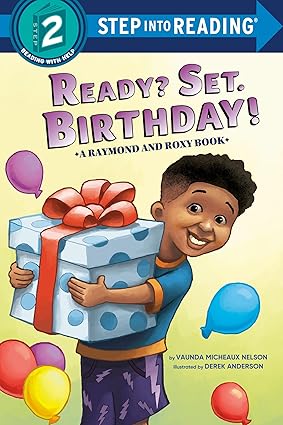 Ready? Set. Birthday! (Raymond and Roxy) (Step into Reading) Library Binding Children's Books Happier Every Chapter