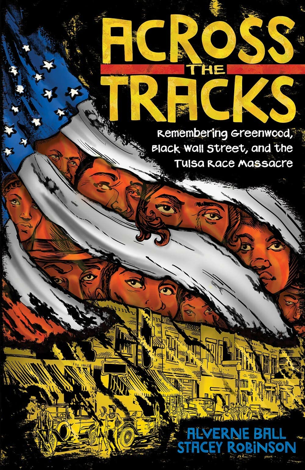 Across the Tracks Remembering Greenwood, Black Wall Street, and the Tulsa Race Massacre(Hardcover)