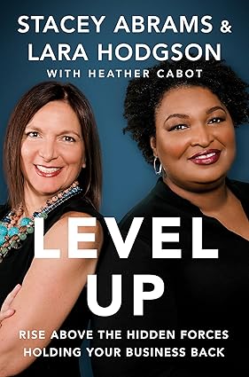 Level Up: Rise Above the Hidden Forces Holding Your Business Back Hardcover
