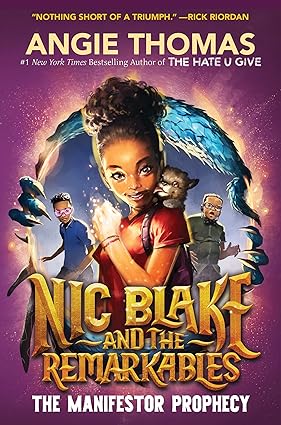 Nic Blake and the Remarkables: The Manifestor Prophecy Hardcover