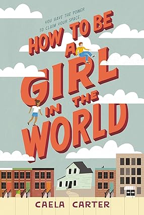 How to Be a Girl in the World Paperback
