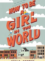 How to Be a Girl in the World Paperback