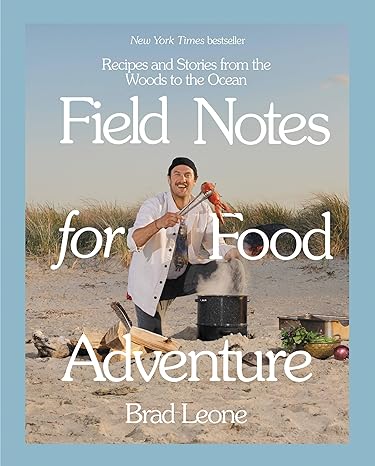 Field Notes for Food Adventure: Recipes and Stories from the Woods to the Ocean Hardcover Adult Non-Fiction Happier Every Chapter   