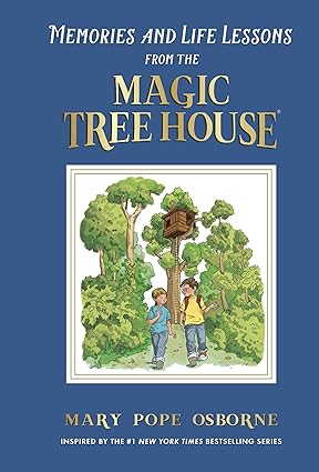 Memories and Life Lessons from the Magic Tree House Hardcover Children's Books Happier Every chapter